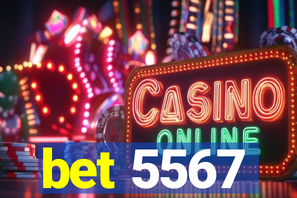 bet 5567